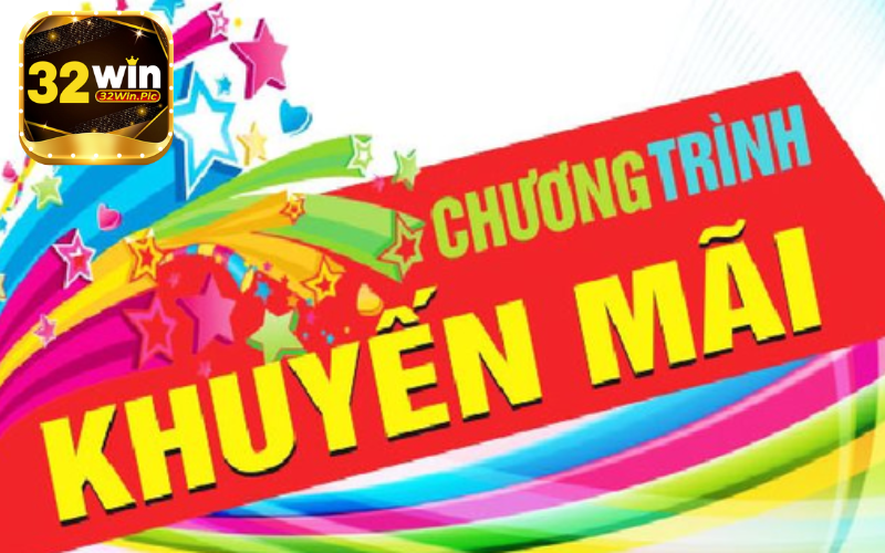 Những khuyến mãi 32win hấp dẫn nhất hiện tại